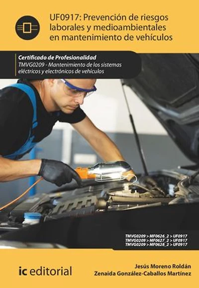 Prevención de riesgos laborales y medioambientales en mantenimiento vehículos. TMVG0209