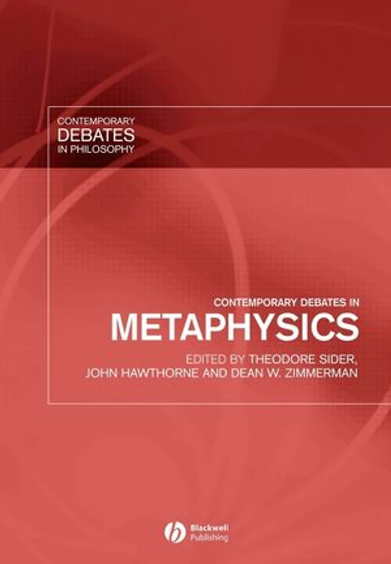 Contemporary Debates Metaphysics