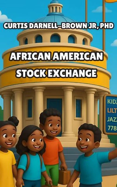 Curtis Darnell Brown Jr_ Phd African American Stock Exchange