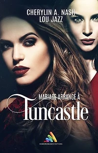 Mariage arrangé à Tuncastle: Livre lesbien, roman lesbien