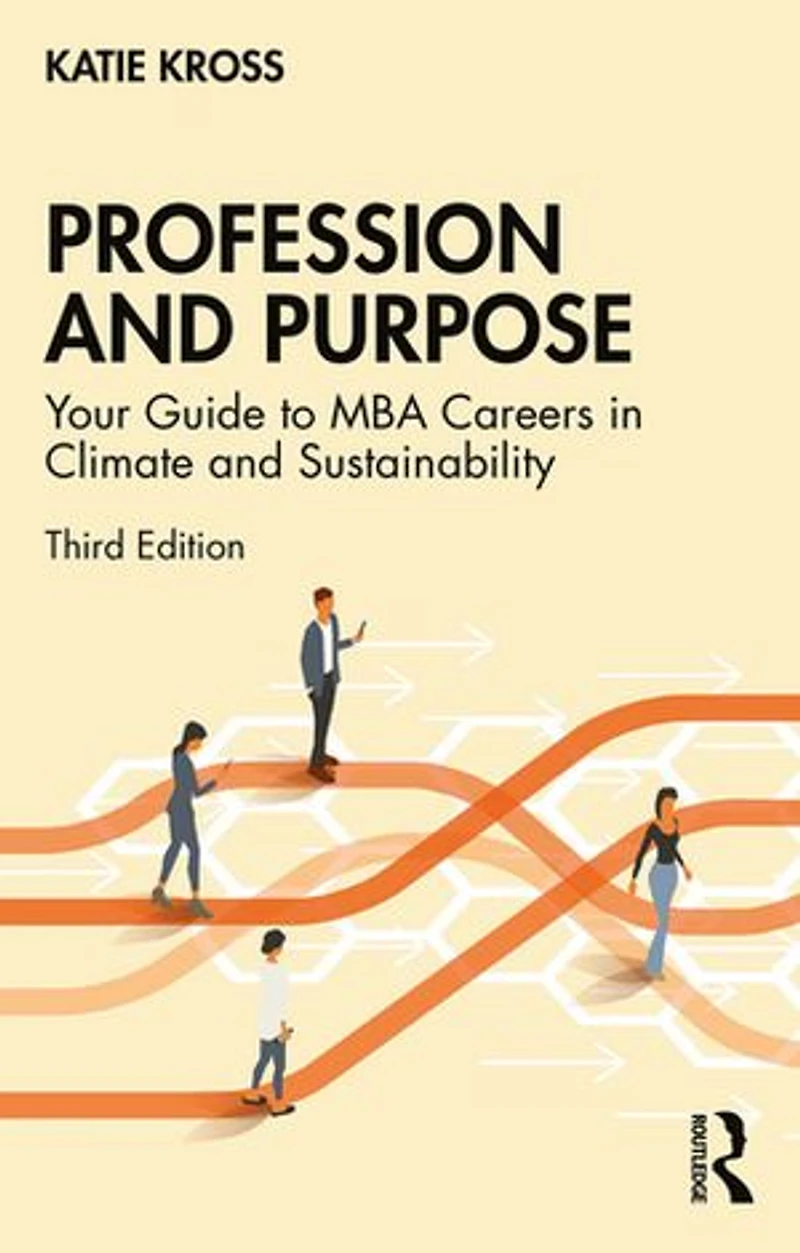 Profession and Purpose: Your Guide to MBA Careers Climate Sustainability