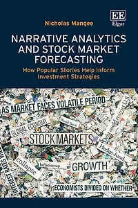 Narrative Analytics and Stock Market Forecasting: How Popular Stories Help Inform Investment Strategies