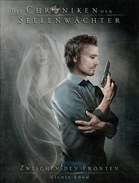 Die Chroniken der Seelenwächter - Band 7: Tod aus dem Feuer: (Urban Fantasy)