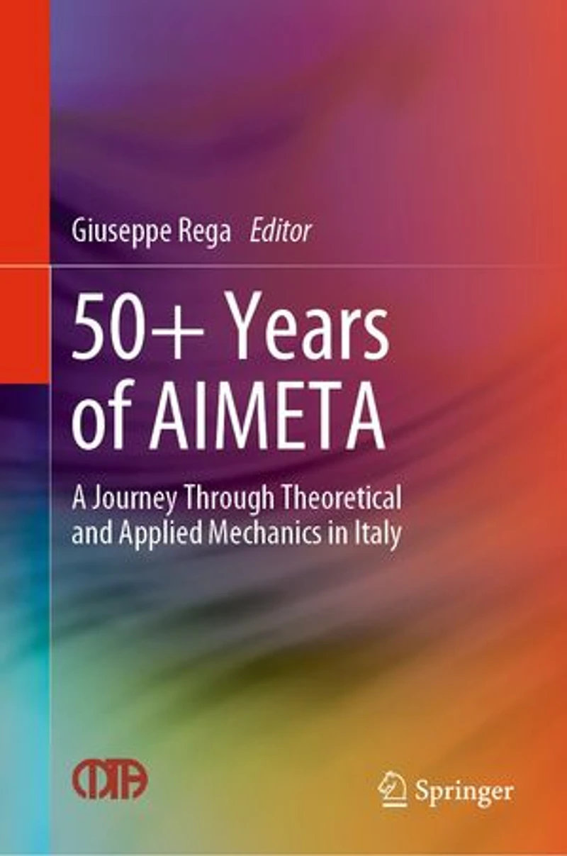 50+ Years of Aimeta: A Journey Through Theoretical and Applied Mechanics Italy