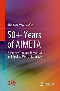 50+ Years of Aimeta: A Journey Through Theoretical and Applied Mechanics Italy