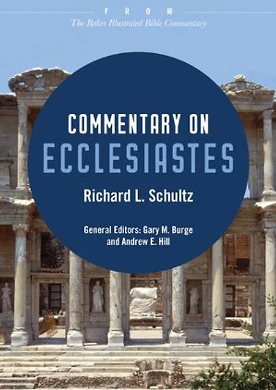 Commentary on Ecclesiastes: From The Baker Illustrated Bible Commentary