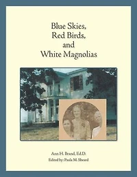 Blue Skies, Red Birds, and White Magnolias