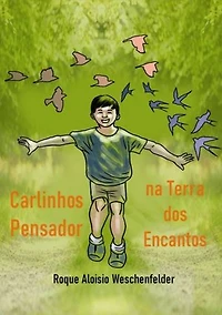 Carlinhos Pensador Na Terra Dos Encantos
