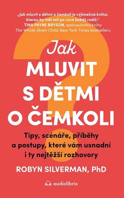 Jak mluvit s dětmi o čemkoli