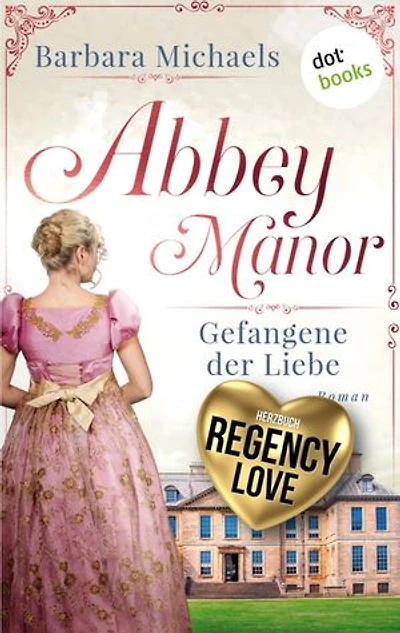 Abbey Manor - Gefangene der Liebe: Roman