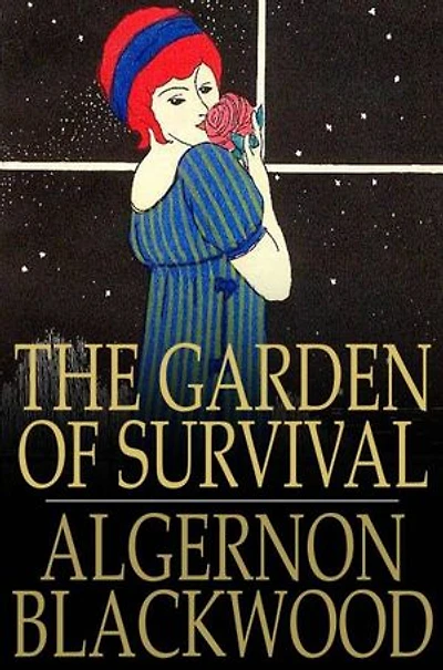 The Garden of Survival