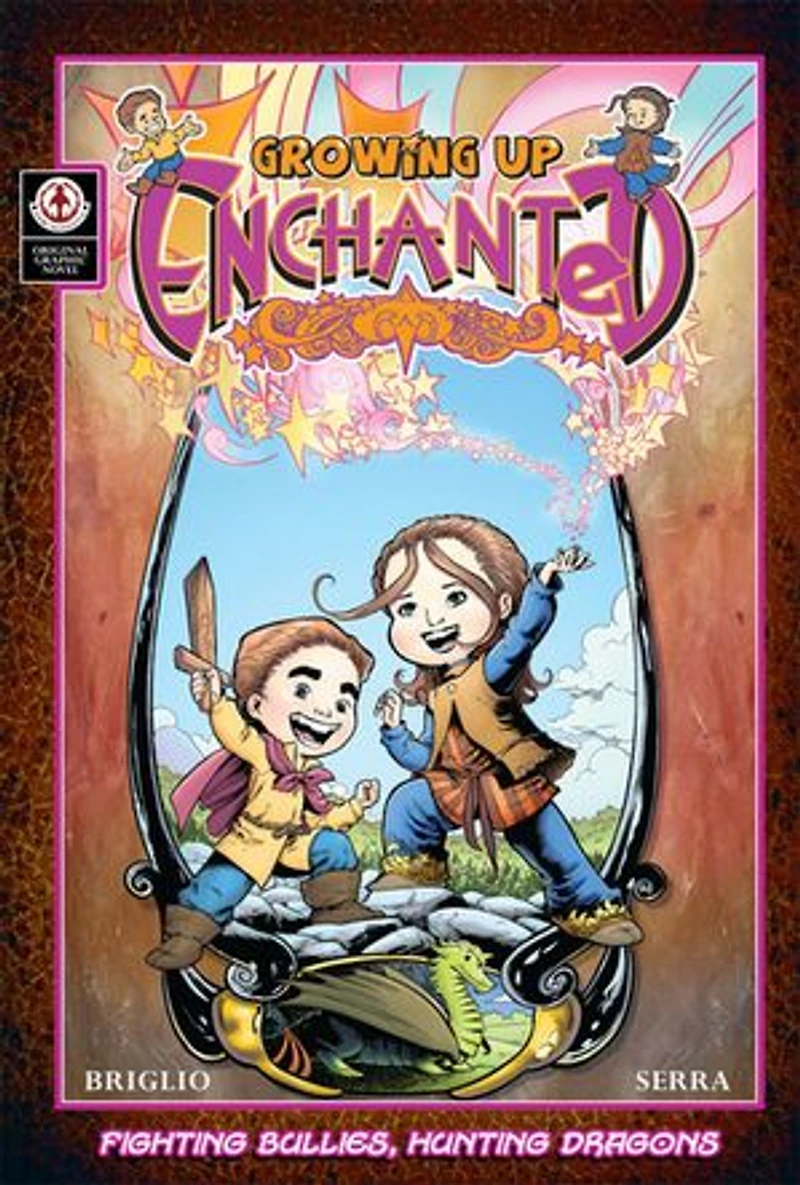Growing Up Enchanted: Fighting Bullies, Hunting Dragons - Special Edition