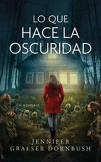 Lo que hace la oscuridad