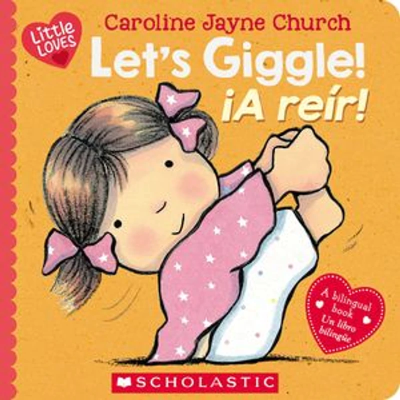 Let’s Giggle! / ¡A reír! (Scholastic Bilingual)