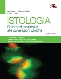 Istologia: Dalle basi molecolari alle correlazioni cliniche