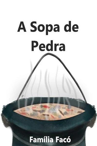 (Re)Contos: A Sopa de Pedras