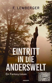 Entering the Otherworld: A fantasy novel
