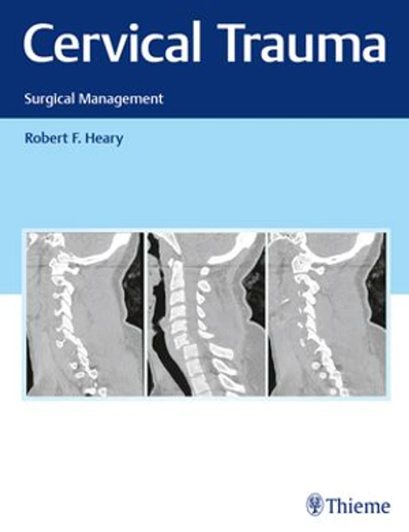 Cervical Trauma: Surgical Management