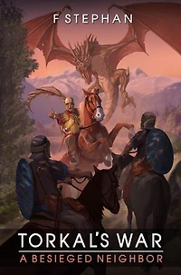 A besieged neighbor: Torkal's war, #1