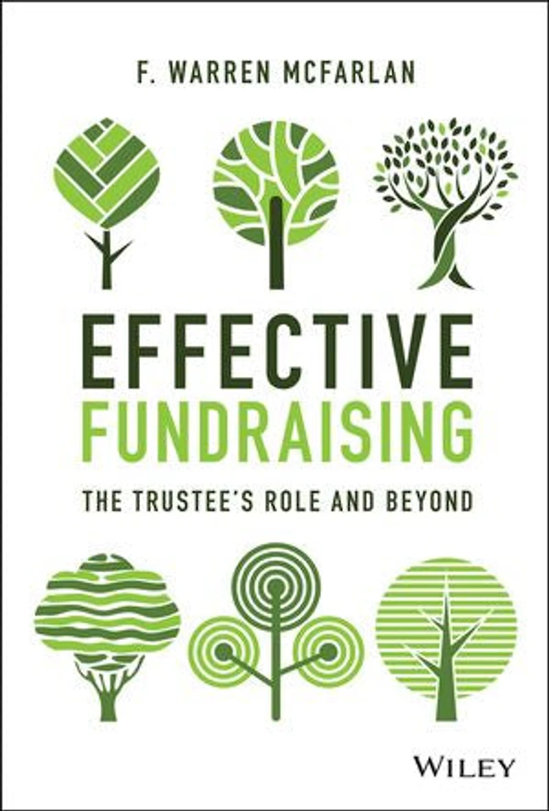 Effective Fundraising: The Trustees Role And Beyond