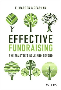 Effective Fundraising: The Trustees Role And Beyond