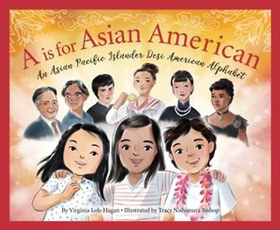 A Is For Asian American: An Pacific Islander Desi American Alphabet