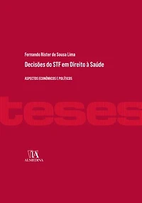 Decisões do STF em Direito à Saúde: Aspectos Econômicos e Políticos