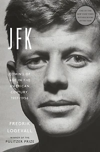 JFK: Coming of Age the American Century, 1917-1956