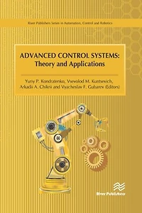 Advanced Control Systems: Theory and Applications