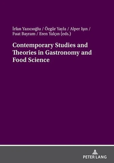 Contemporary Studies and Theories Gastronomy Food Science