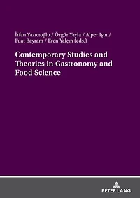 Contemporary Studies and Theories Gastronomy Food Science