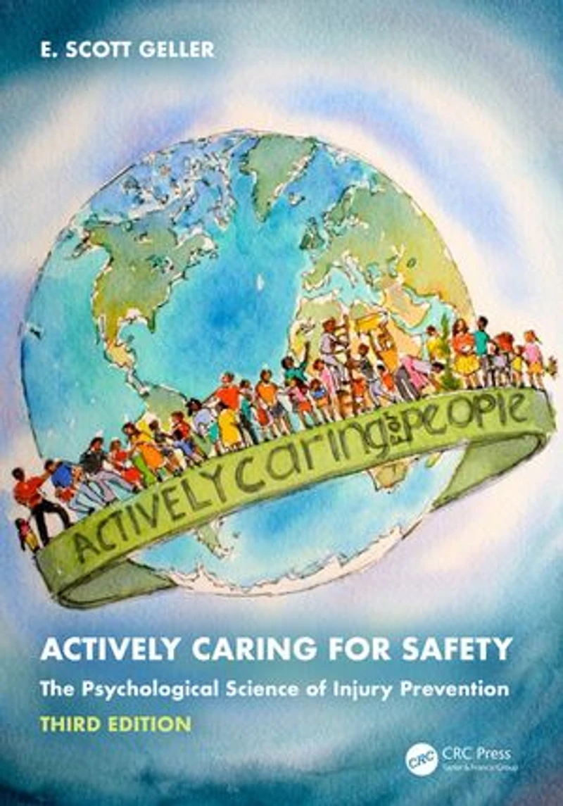 Actively Caring for Safety: The Psychological Science of Injury Prevention