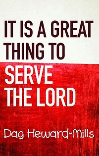 It Is A Great Thing To Serve The Lord: Work of Ministry, #7
