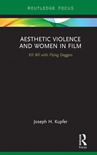 Aesthetic Violence and Women Film: Kill Bill with Flying Daggers