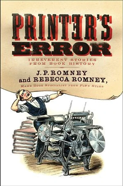 Printer's Error: Irreverent Stories From Book History