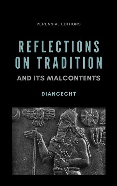 Reflections on Tradition and Its Malcontents