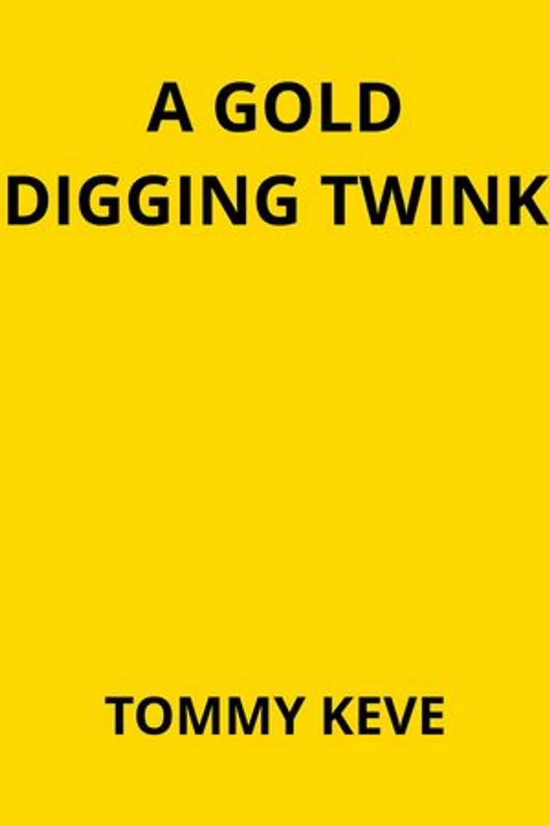 A Gold Digging Twink
