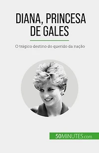 Diana, Princesa de Gales: O trágico destino do querido da nação