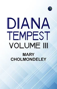 Diana Tempest, Volume III