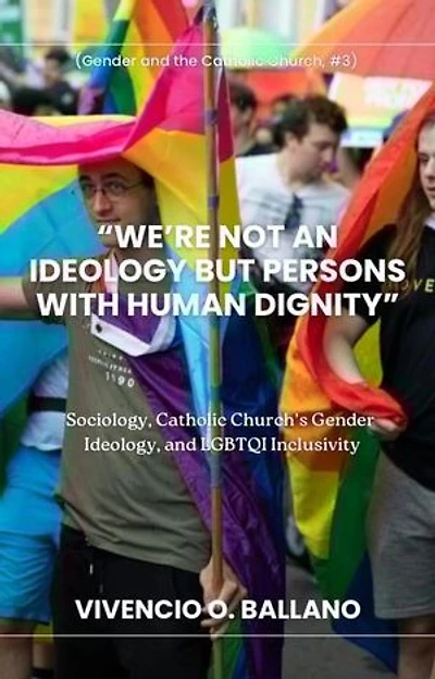 "We're Not an Ideology But Persons With Human Dignity"