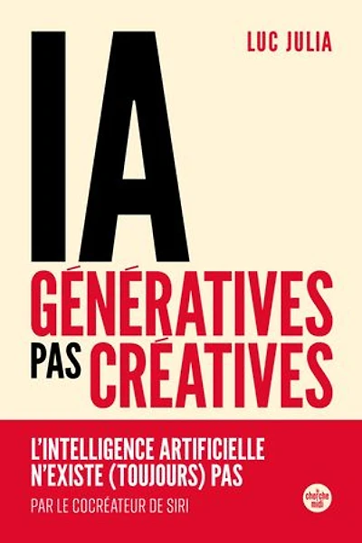 IA génératives, pas créatives: l'intelligence artificielle n'existe (toujours)