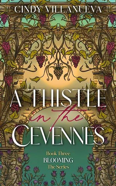 A Thistle in the Cevennes: Blooming Series, #3