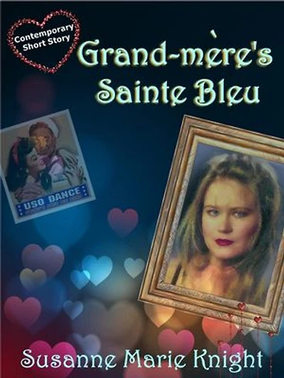 Grand-mere’s Sainte Bleu (Short Story)