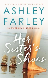 Her Sisters Shoes: Sweeney Sisters, #1