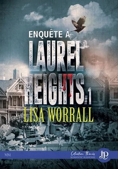 Enquête à Laurel Heights: Enquête à Laurel Heights #1