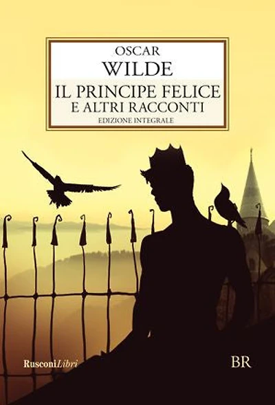 Il principe felice e altri racconti