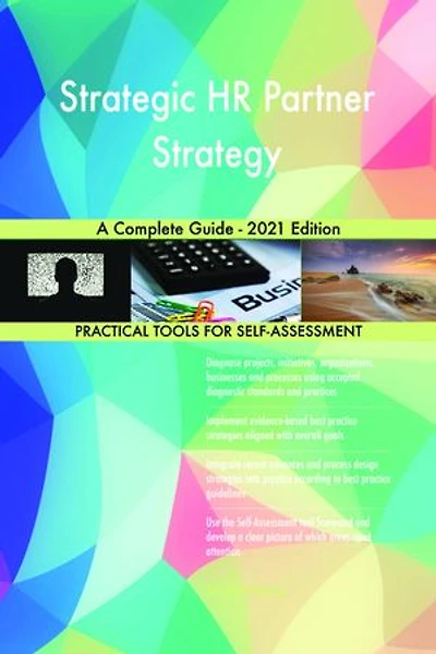 Strategic HR Partner Strategy A Complete Guide - 2021 Edition