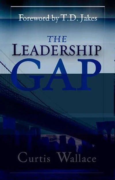 Leadership Gap: Motivate and Organize a Great Ministry Team