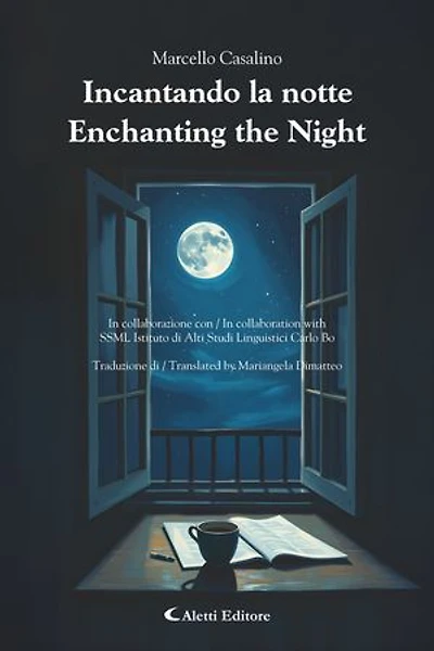Incantando la notte - Enchanting the Night