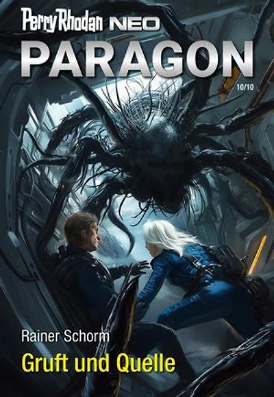 Perry Rhodan Neo 349: Gruft und Quelle: Staffel: Paragon
